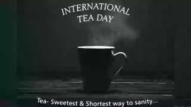 International Tea Day Status Video
