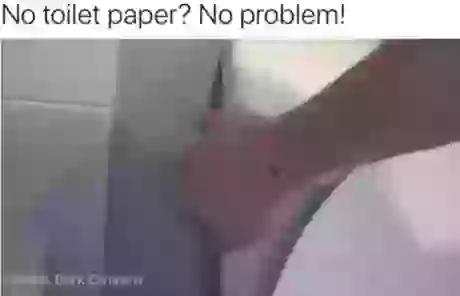 No Toilet Paper No Problem Watch This Video