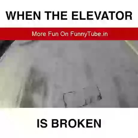 When Elevator Is Broken